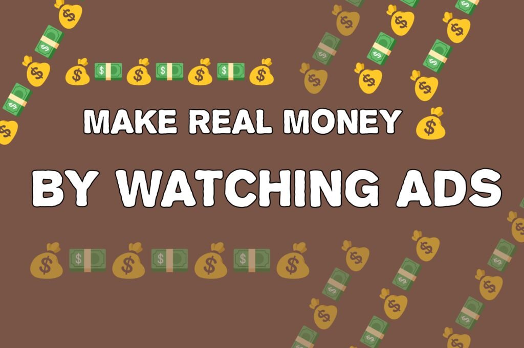 make money by watching ads